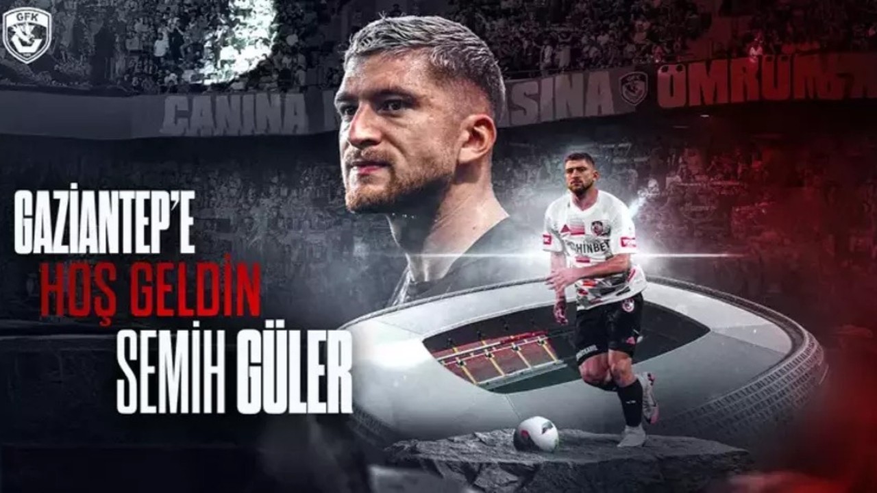 Gaziantep, Semih Güler'i transfer etti