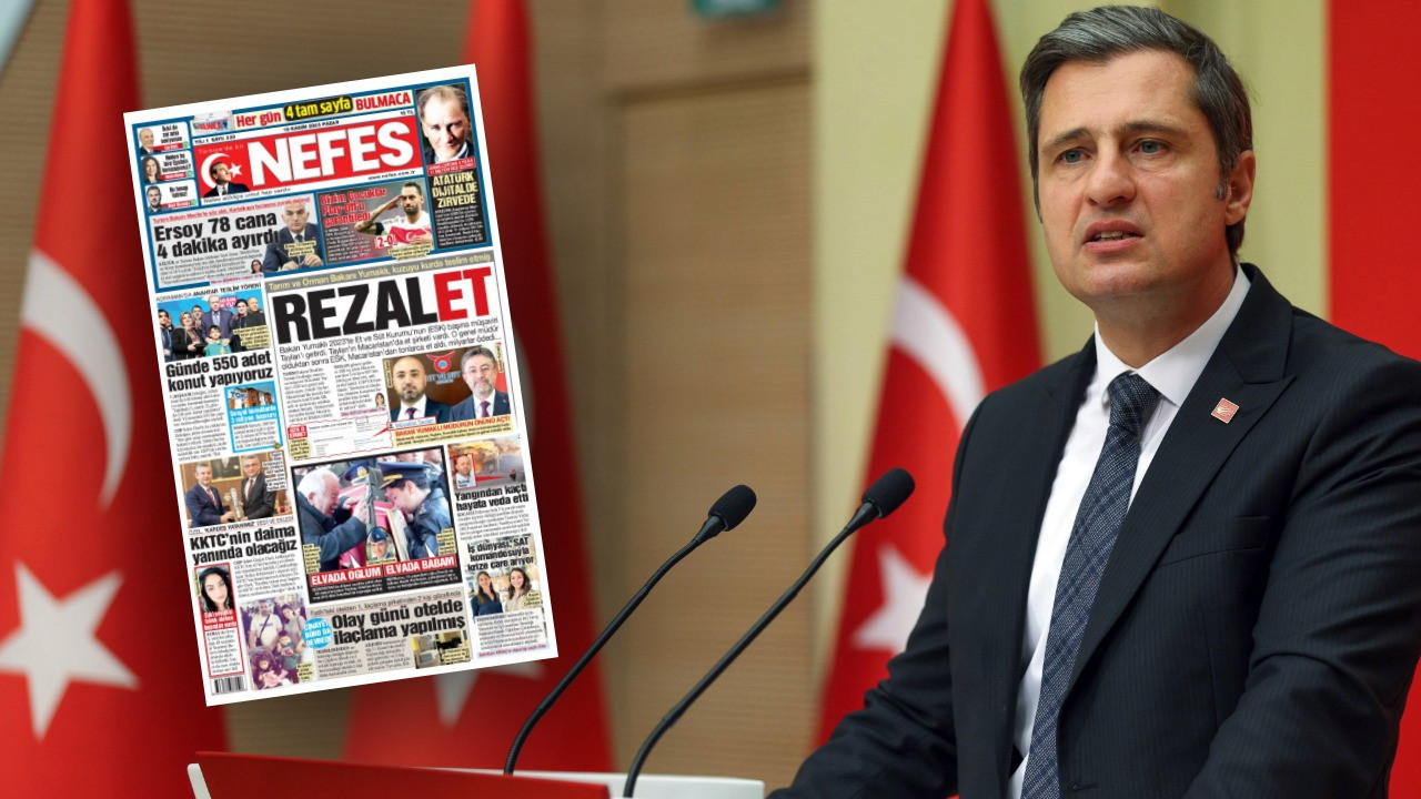 CHP Sözcüsü, NEFES’in manşetini hatırlattı: Soruşturma açıldı mı?