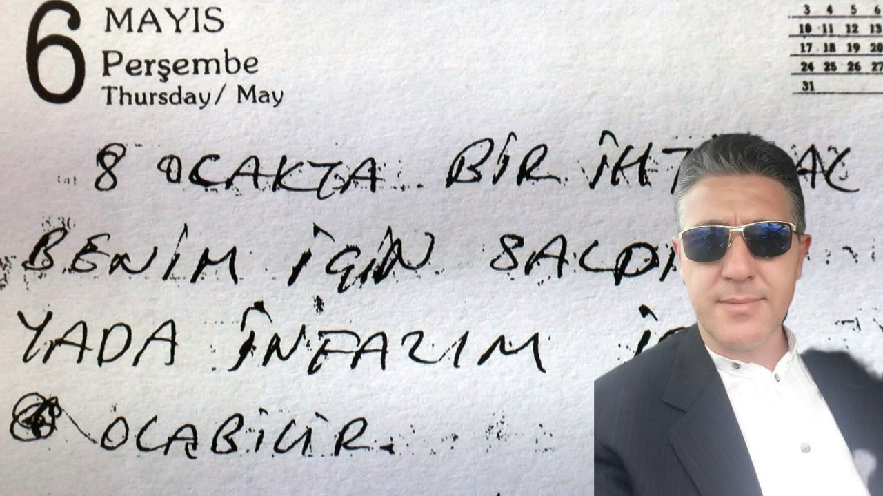 Yakılarak öldürülmüştü, notları çıktı: İnfazım olabilir
