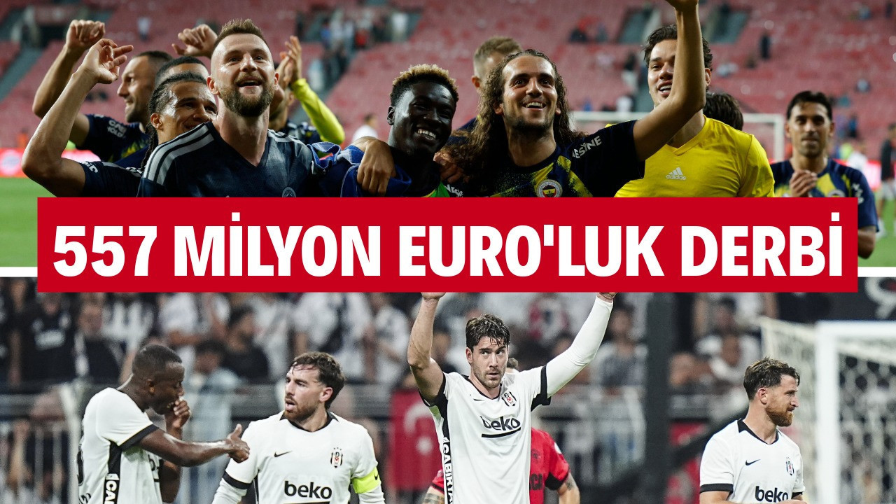 Kadıköy'de 557 milyon Euro'luk randevu: İşte iki takımın en pahalı isimleri
