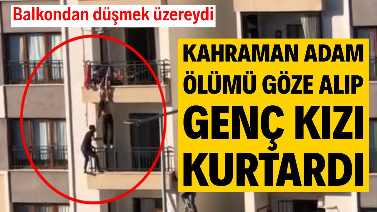 Kahraman adam, ölümü göze alıp genç kızı kurtardı