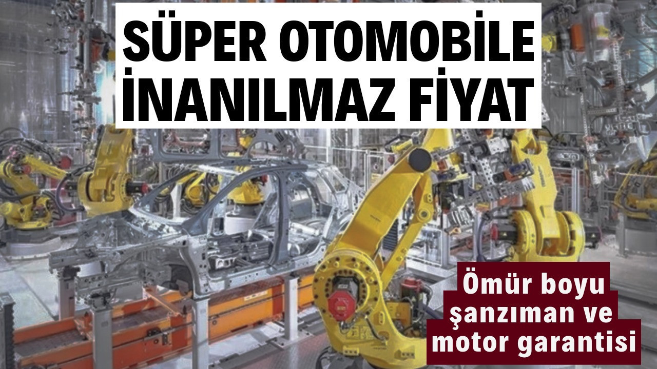 Süper otomobile inanılmaz fiyat: Ömür boyu şanzıman ve motor garantisi