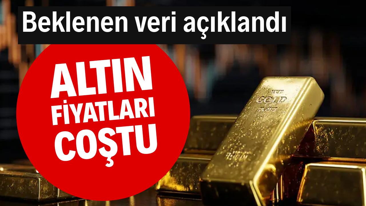 Altın fiyatları coştu: Beklenen haber geldi