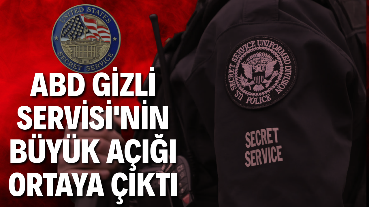 ABD Gizli Servisi'nin büyük açığı ortaya çıktı