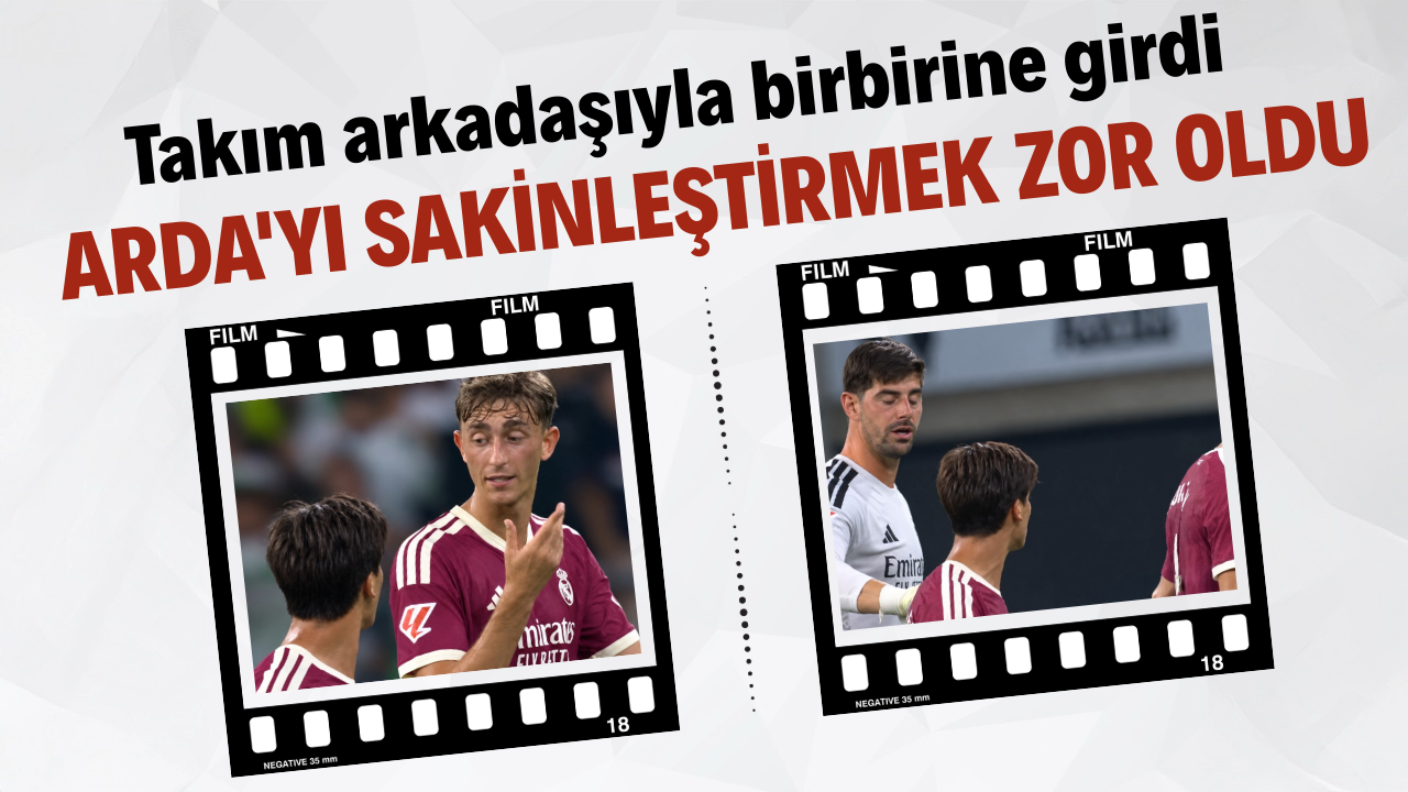 Arda Güler takım arkadaşıyla birbirine girdi: Zor sakinleştirildi