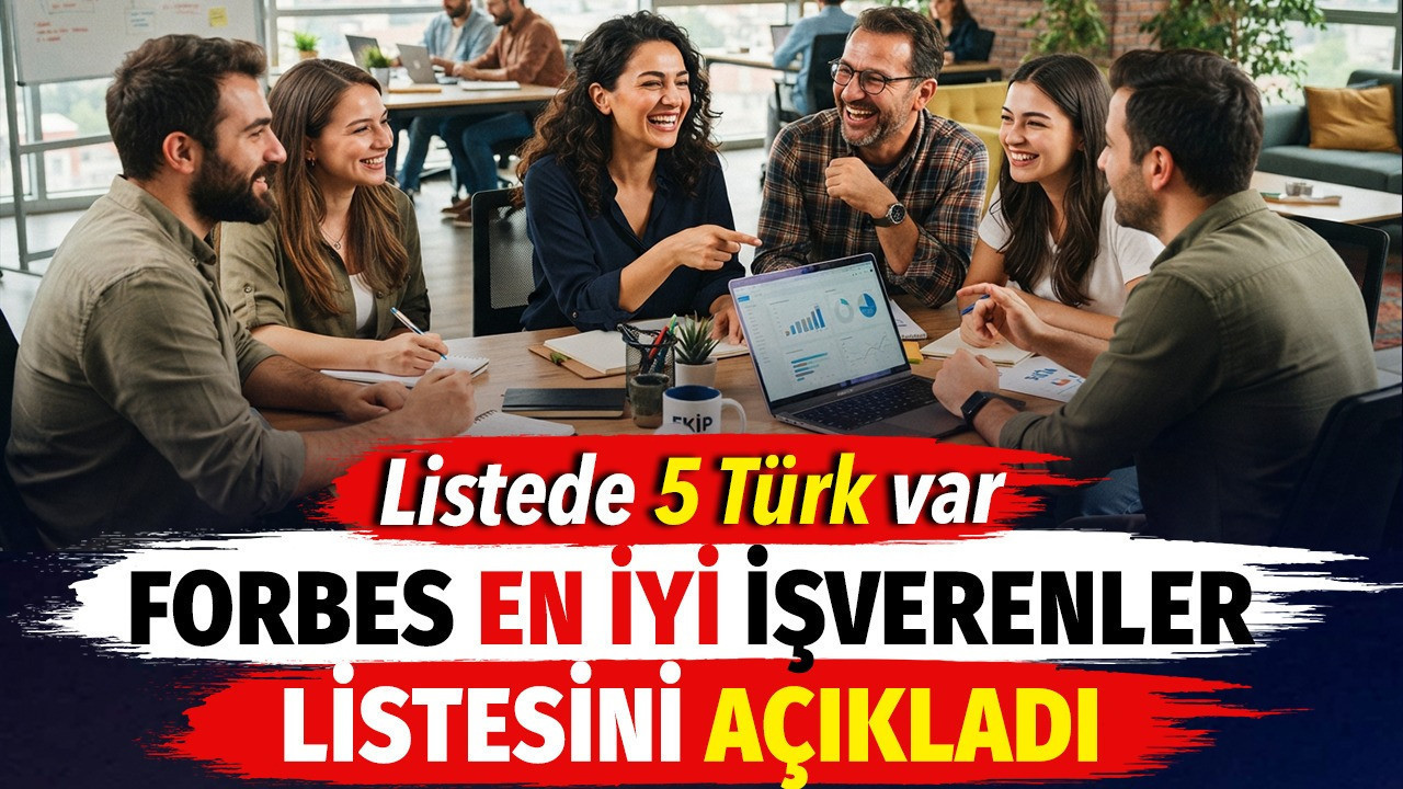 Forbes'in listesine 5 Türk ismi girdi