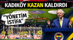 Kadıköy kazan kaldırdı: Aziz Yıldırım'a istifa çağrısı