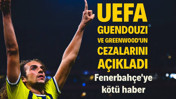 UEFA'dan Fenerbah&ccedil;e'ye k&ouml;t&uuml; haber! Guendouzi ve Greenwood'un cezaları a&ccedil;ıklandı