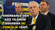 Fenerbahçe'den Aziz Yıldırım iddialarına iki cümlelik yanıt