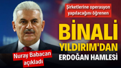 Şirketlerine operasyon yapılacağını &ouml;ğrenen Binali Yıldırım'dan Erdoğan hamlesi