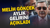 Melih Gökçek aylık gelirini açıkladı