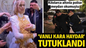 'Vanlı Kara Haydar' Mehmet Fatih Tançalan tutuklandı