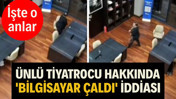Okan Karacan hakkında 'bilgisayar çaldı' iddiası: O anlar güvenlik kamerasında