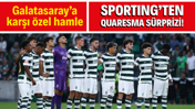 Sporting Lizbon’dan Galatasaray maçında Quaresma sürprizi!