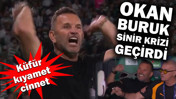 Okan Buruk sinir krizi geçirdi kulübeyi tekmeledi: Küfür, kıyamet, cinnet!