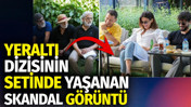 Yeraltı dizisinin setinde yaşanan skandal g&ouml;r&uuml;nt&uuml;
