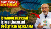 İstanbul Depremi i&ccedil;in bilinenleri değiştiren a&ccedil;ıklama. Bilim d&uuml;nyası ikiye b&ouml;l&uuml;nd&uuml;