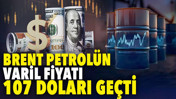 Petrol&uuml;n varil fiyatı 107 doları ge&ccedil;ti