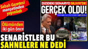 Kozinoğlu'nun ölümünden iki önce... Senaristler bu sahnelere ne dedi?