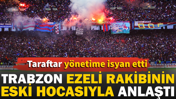 Trabzonspor ezeli rakibinin eski hocasıyla anlaştı. Taraftar isyan etti