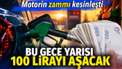 Motorin zammı kesinleşti. Bu gece yarısı 100 lirayı aşacak