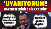 Ertuğrul Doğan 4-0'a rağmen isyan etti: 'Hareketlerinize dikkat edin'