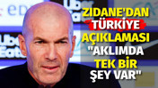Zidane'dan Türkiye maçı açıklaması: Aklımda tek bir şey var