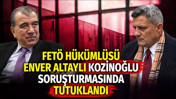 Kaşif Kozinoğlu soruşturmasında FET&Ouml; h&uuml;k&uuml;ml&uuml;s&uuml; Enver Altaylı tutuklandı