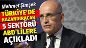 Mehmet Şimşek ABD'de Türkiye'de kazandıracak beş sektörü açıkladı