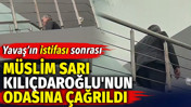 Yavaş'ın istifası sonrası Müslim Sarı Kılıçdaroğlu'nun odasına çağrıldı