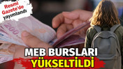 Resmi Gazete'de yayımlandı. MEB bursları yükseltildi
