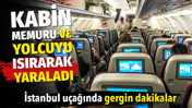 İstanbul u&ccedil;ağında gergin dakikalar. Kabin memuru ve yolcuyu ısırdı