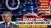 Bülent Arınç fonda geri ödenecek parayı açıkladı. Yenen para dudak uçuklattı
