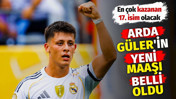 Arda Güler'in yeni maaşı belli oldu. Real Madrid'de en çok kazanan 17. futbolcu olacak