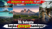Fotoğrafları g&ouml;ren bir daha bakıyor. D&uuml;nyanın en sıra dışı 10 noktası