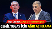 &Ouml;zg&uuml;r &Ouml;zel'den AKP'ye ge&ccedil;eceği ortaya &ccedil;ıkan Cemil Tugay i&ccedil;in ağır a&ccedil;ıklama