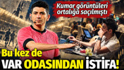 TFF'de bu kez de VAR odasında istifa: Kumar görüntüleri ortalığa saçılmıştı