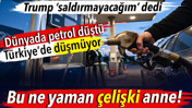 Trump açıkladı. Dünyada petrol fiyatları düştü Türkiye’de düşmüyor. Bu ne yaman çelişki anne