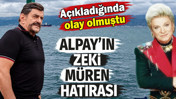 Alpay&rsquo;ın Zeki M&uuml;ren hatırası. A&ccedil;ıkladığında olay olmuştu