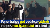 Galler Prensi Fenerbahçe gol yedikçe çıldırdı. Tribünde holigan gibi delirdi