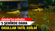 İstanbul'un ardından 5 şehirde daha okullar tatil edildi