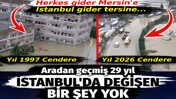 Aradan ge&ccedil;miş 29 yıl İstanbul'da değişen bir şey yok
