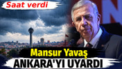 Mansur Yavaş Ankara'yı uyardı! Saat verdi