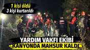 14 kişilik g&ouml;n&uuml;ll&uuml; ekibi kanyonda kayboldu. 1 kişi hayatını kaybetti, 3 kişi kurtarıldı