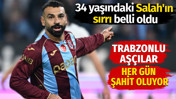 34 yaşındaki Salah'ın sırrı belli oldu. Trabzonlu aşçılar her gün şahit oluyor