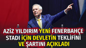 Aziz Yıldırım yeni Fenerbahçe stadı için devletin teklifini ve şartını açıkladı