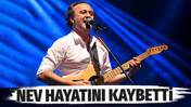 Şarkıcı Nev hayatını kaybetti