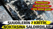 Suudilerin 7 kritik noktasına saldırdılar. Restleşen açıklamalar peş peşe geldi