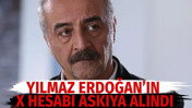 Yılmaz Erdoğan'ın X hesabı askıya alındı