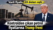 Kontrolden çıkan petrol fiyatlarına Trump freni. Varil fiyatı 115 doları aştı